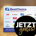 Werbung BestChoice Einkaufsgutschein mit Text JETZT gratis
